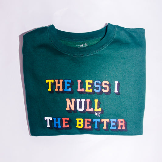 The less I null the better crewneck